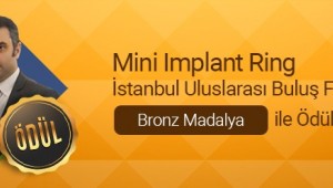 “MİNİ İMPLANT RİNG” İSTANBUL ULUSLARARASI BULUŞ FUARINDA BRONZ MADALYA İLE ÖDÜLLENDİRİLDİ.