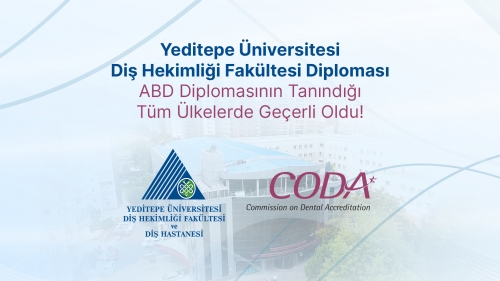 Yeditepe Üniversitesi Diş Hekimliği Fakültesinin Uluslararası Eğitim Kalitesi Bir Kez Daha Tescillendi!